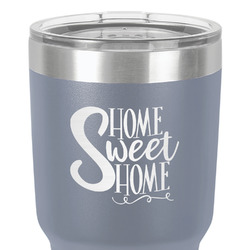 Home Quotes and Sayings 30 oz Stainless Steel Tumbler - Grey - Double-Sided