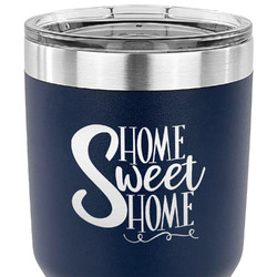 Home Quotes and Sayings 30 oz Stainless Steel Tumbler - Navy - Single Sided