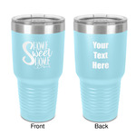 Home Quotes and Sayings 30 oz Stainless Steel Tumbler - Teal - Double-Sided