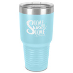 Home Quotes and Sayings 30 oz Stainless Steel Tumbler - Teal - Single-Sided