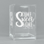 Home Quotes and Sayings Acrylic Pen Holder