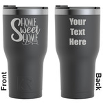 Home Quotes and Sayings RTIC Tumbler - Black - Engraved Front & Back (Personalized)