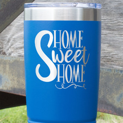 Home Quotes and Sayings 20 oz Stainless Steel Tumbler - Royal Blue - Double Sided