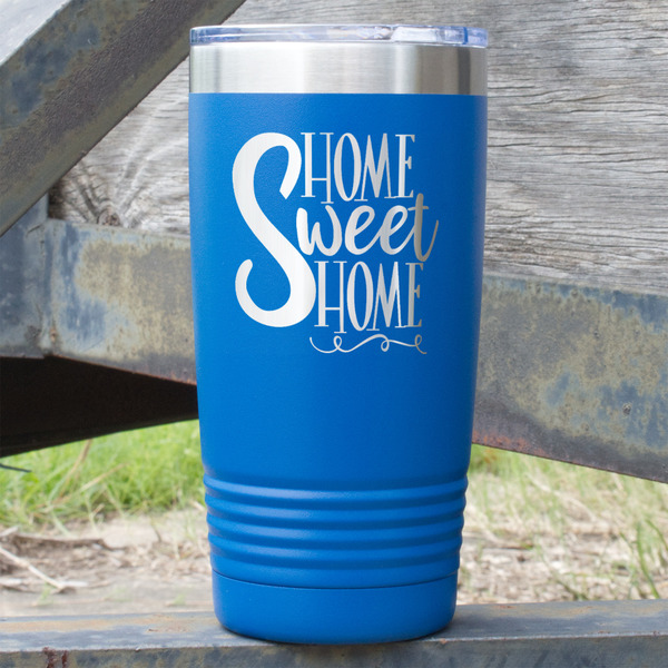 Custom Home Quotes and Sayings 20 oz Stainless Steel Tumbler - Royal Blue - Double Sided