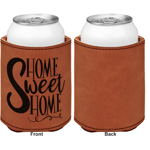 Home Quotes and Sayings Cognac Leatherette Can Sleeve - Single Sided Front and Back