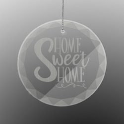 Home Quotes and Sayings Engraved Glass Ornament - Round