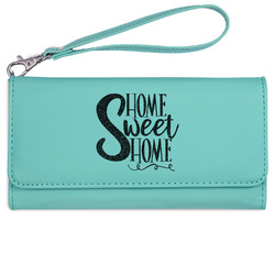Home Quotes and Sayings Ladies Leatherette Wallet - Laser Engraved- Teal