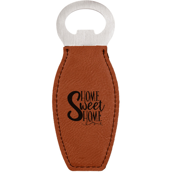 Custom Home Quotes and Sayings Leatherette Bottle Opener - Double Sided