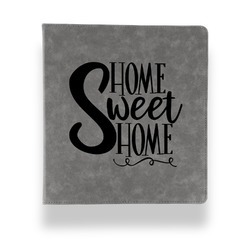 Home Quotes and Sayings Leather Binder - 1" - Grey