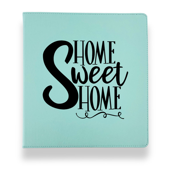 Home Quotes and Sayings Leather Binders - 1" - Teal - Front View