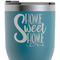 Home Quotes and Sayings RTIC Tumbler - Dark Teal - Close Up