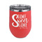 Home Quotes and Sayings Stainless Wine Tumblers - Coral - Double Sided - Front