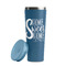 Home Quotes and Sayings Steel Blue RTIC Everyday Tumbler - 28 oz. - Lid Off
