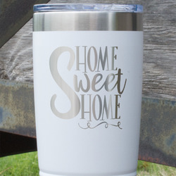 Home Quotes and Sayings 20 oz Stainless Steel Tumbler - White - Single Sided