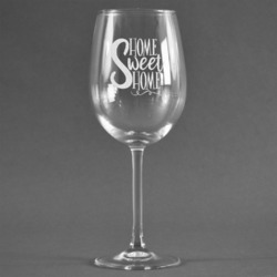 Home Quotes and Sayings Wine Glass - Engraved