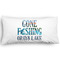 Gone Fishing King Pillow Case - FRONT (partial print)