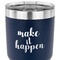 Inspirational Quotes and Sayings 30 oz Stainless Steel Ringneck Tumbler - Navy - CLOSE UP