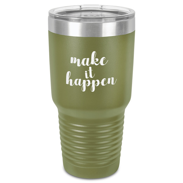 Custom Inspirational Quotes and Sayings 30 oz Stainless Steel Tumbler - Olive - Single-Sided