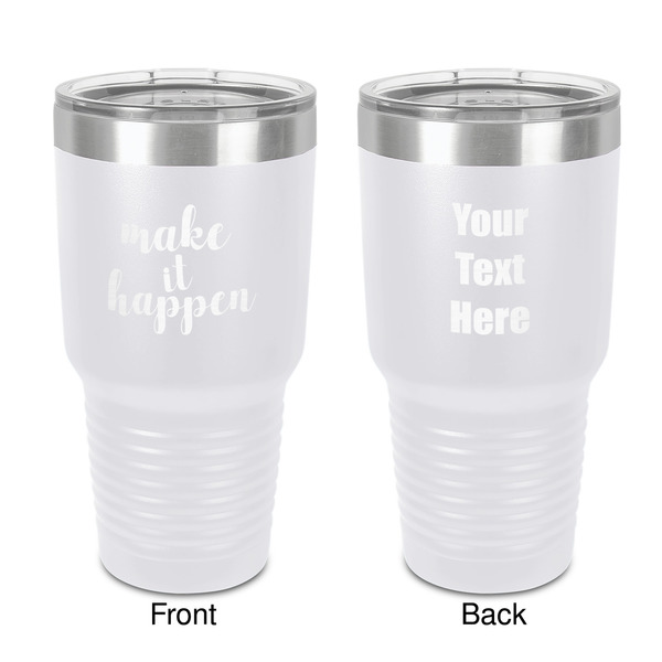 Custom Inspirational Quotes and Sayings 30 oz Stainless Steel Tumbler - White - Double-Sided