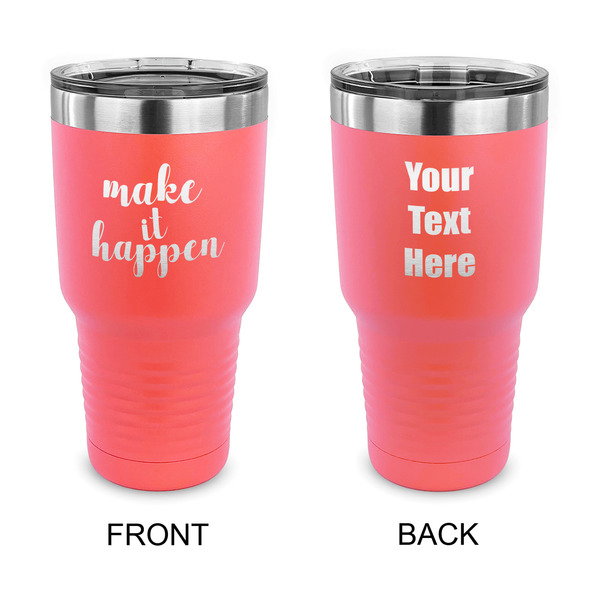 Custom Inspirational Quotes and Sayings 30 oz Stainless Steel Tumbler - Coral - Double Sided