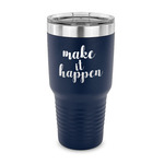 Inspirational Quotes and Sayings 30 oz Stainless Steel Tumbler - Navy - Single Sided