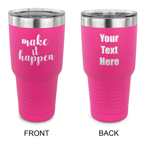 Custom Inspirational Quotes and Sayings 30 oz Stainless Steel Tumbler - Pink - Double Sided