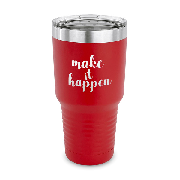 Custom Inspirational Quotes and Sayings 30 oz Stainless Steel Tumbler - Red - Single Sided
