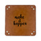 Inspirational Quotes and Sayings 6" x 6" Leatherette Snap Up Tray - FLAT FRONT