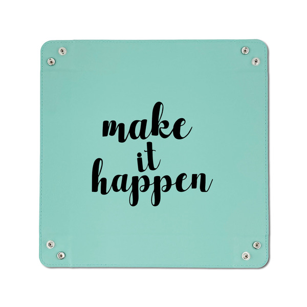 Inspirational Quotes and Sayings 6" x 6" Teal Leatherette Snap Up Tray - APPROVAL