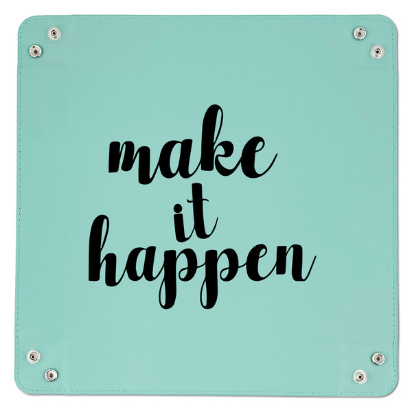 Inspirational Quotes and Sayings 9" x 9" Teal Leatherette Snap Up Tray - APPROVAL