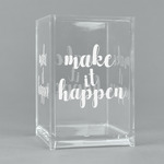 Inspirational Quotes and Sayings Acrylic Pen Holder