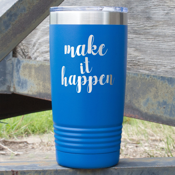 Custom Inspirational Quotes and Sayings 20 oz Stainless Steel Tumbler - Royal Blue - Double Sided