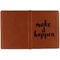 Inspirational Quotes and Sayings Cognac Leather Passport Holder Outside Single Sided - Apvl