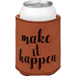 Inspirational Quotes and Sayings Leatherette Can Sleeve - Single Sided