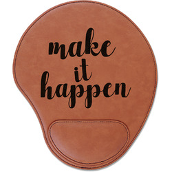 Inspirational Quotes and Sayings Leatherette Mouse Pad with Wrist Support