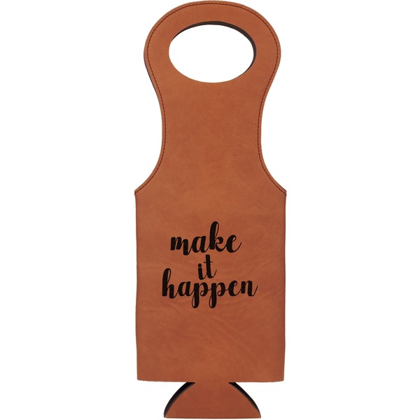 Custom Inspirational Quotes and Sayings Leatherette Wine Tote - Single Sided