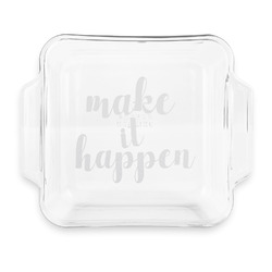 Inspirational Quotes and Sayings Glass Cake Dish with Truefit Lid - 8in x 8in
