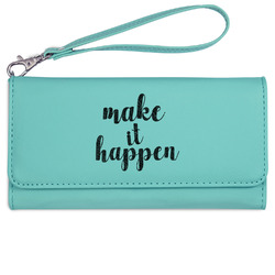 Inspirational Quotes and Sayings Ladies Leatherette Wallet - Laser Engraved- Teal