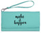 Inspirational Quotes and Sayings Ladies Wallet - Leather - Teal - Front View