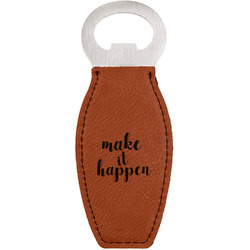 Inspirational Quotes and Sayings Leatherette Bottle Opener
