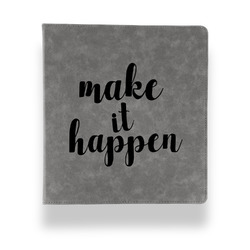 Inspirational Quotes and Sayings Leather Binder - 1" - Grey