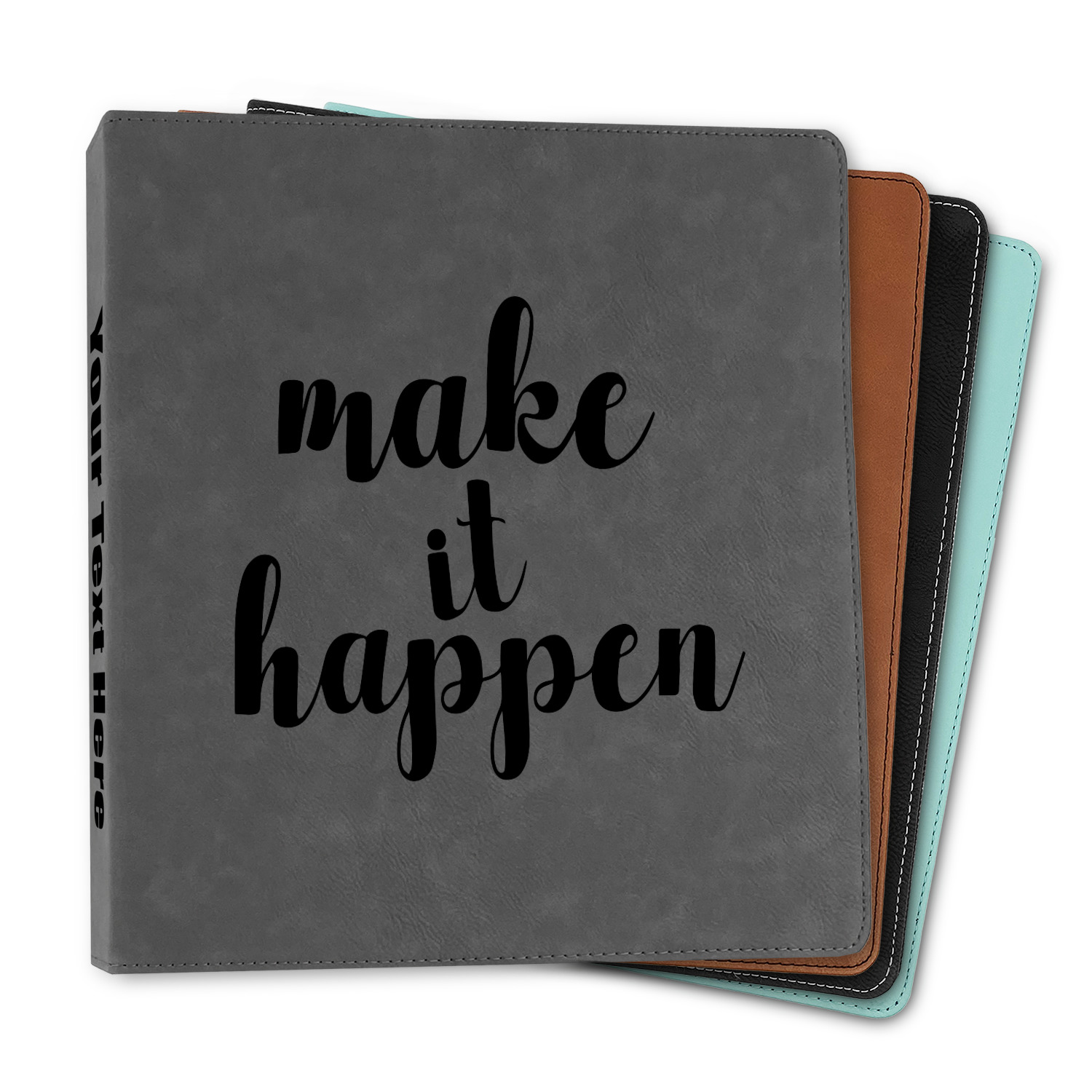 Custom Inspirational Quotes and Sayings Leather Binder - 1