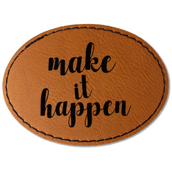 Inspirational Quotes and Sayings Faux Leather Iron On Patch - Oval