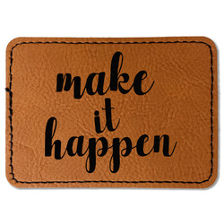 Inspirational Quotes and Sayings Faux Leather Iron On Patch - Rectangle