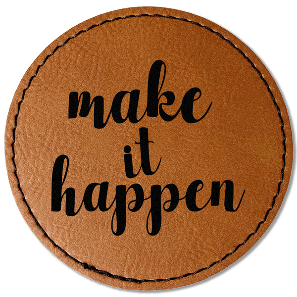 Custom Inspirational Quotes and Sayings Faux Leather Iron On Patch - Round