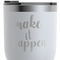Inspirational Quotes and Sayings RTIC Tumbler - White - Close Up