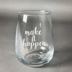 Inspirational Quotes and Sayings Stemless Wine Glass - Engraved