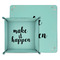 Inspirational Quotes and Sayings Teal Faux Leather Valet Trays - PARENT MAIN