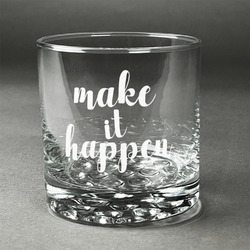 Inspirational Quotes and Sayings Whiskey Glass - Engraved