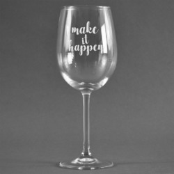 Inspirational Quotes and Sayings Wine Glass - Engraved